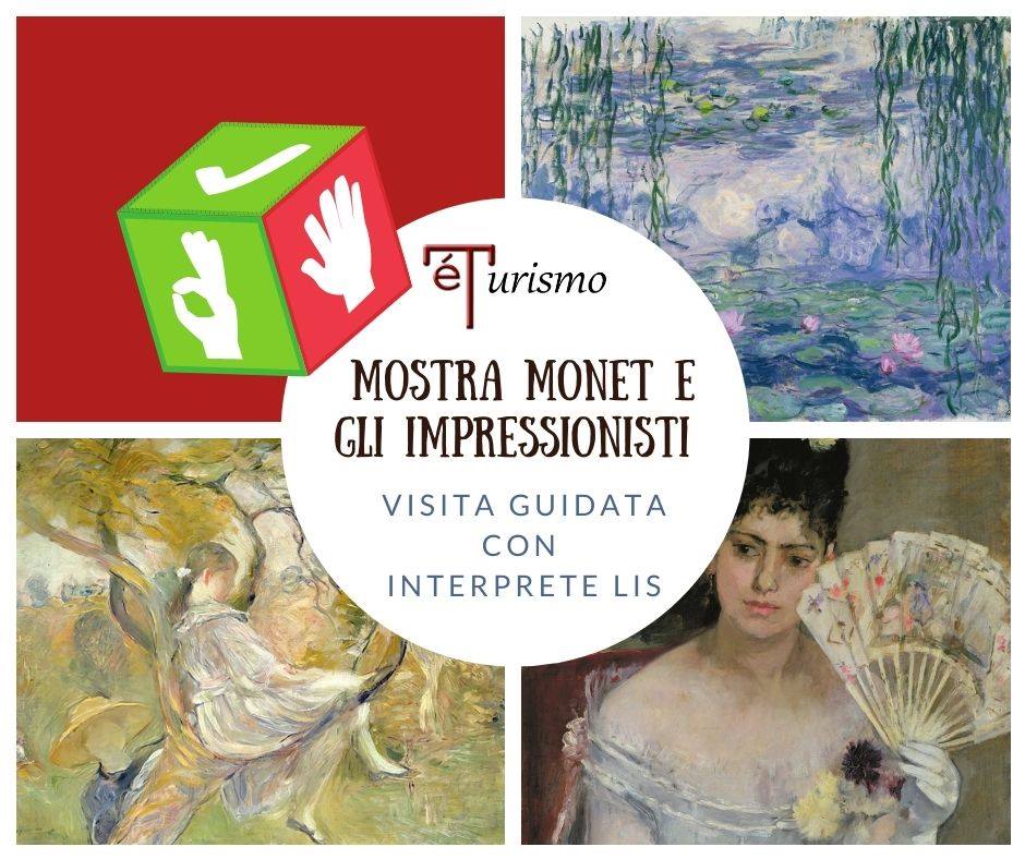 Visita Guidata Monet E Gli Impressionisti Con Interprete LIS Palazzo